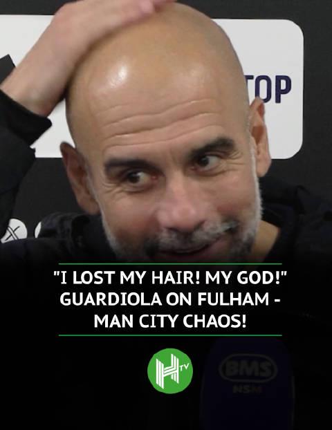 瓜迪奧拉賽後摸頭苦笑:這場5比4的英超大戰,讓我在教練席上差點把頭髮抓光